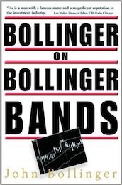 Bollinger on Bollinger Bands by John A. Bollinger